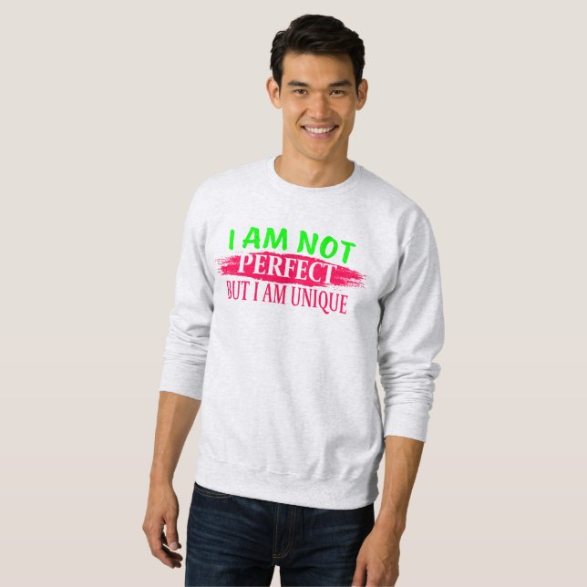 Sweatshirt Je ne suis pas parfait Mais je suis unique (Devant entier)
