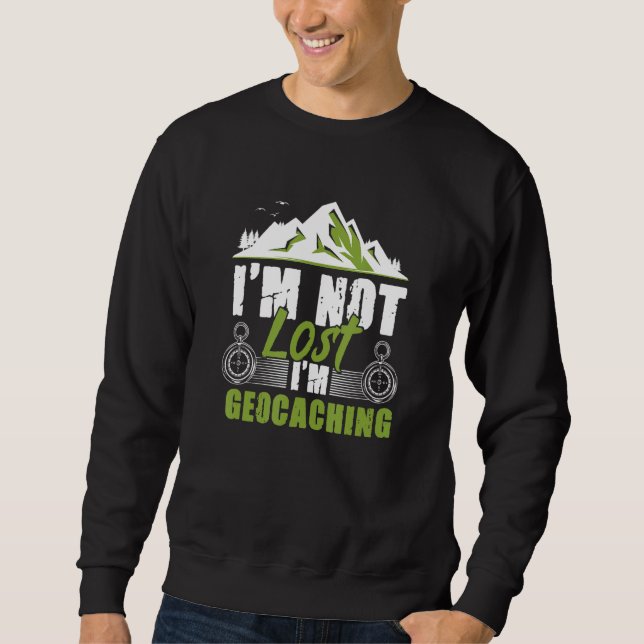 Sweatshirt Je ne suis pas perdu Je suis Geocaching Treasure G (Devant)