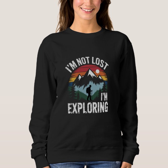 Sweatshirt Je ne suis pas perdu, j'explore un sentier de mont (Devant)