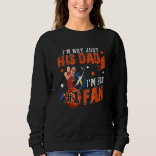 Sweatshirt Je ne suis pas seulement son père Je suis son Fan 