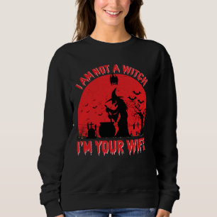 Sweatshirt Je ne suis pas sorcière, je suis votre femme, Hall