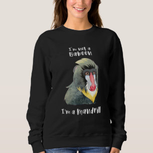 Sweatshirt Je ne suis pas un babouin Je suis un zoo de singe