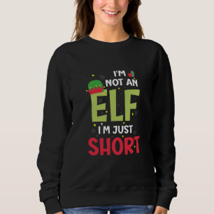 Sweatshirt Je Ne Suis Pas Un Elf Famille Pjs De Noël Correspo
