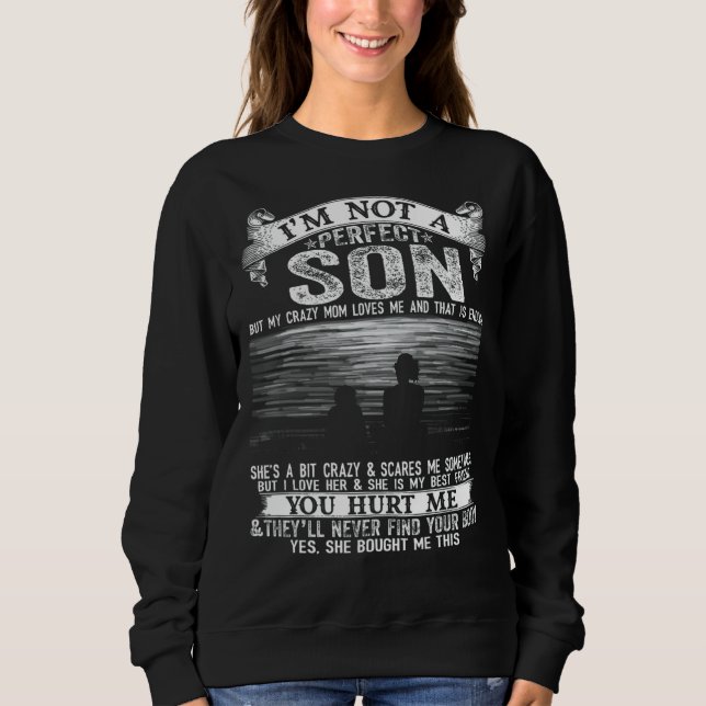 Sweatshirt Je ne suis pas un fils parfait mais ma mère folle  (Devant)