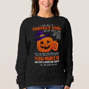 Sweatshirt Je ne suis pas un fils parfait mais ma mère folle 