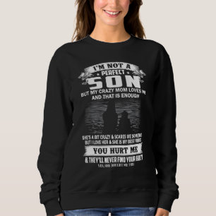 Sweatshirt Je ne suis pas un fils parfait mais ma mère folle