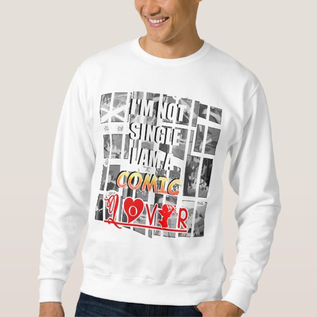 SWEATSHIRT JE NE SUIS PAS UN SEUL AMOUREUX DE LA COMIQUE (Devant)