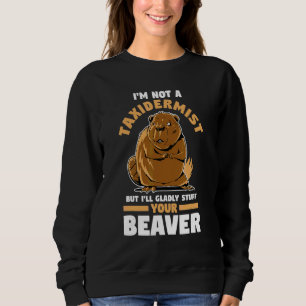 Sweatshirt Je ne suis pas un taxidermiste mais je vais empail