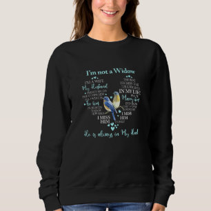 Sweatshirt Je Ne Suis Pas Une Veuve Il Est Toujours Dans Mon