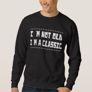 Sweatshirt Je ne suis pas vieux Je suis une casette Vintage c