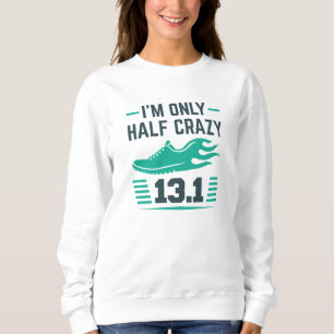 Sweatshirt Je ne suis qu'à moitié fou