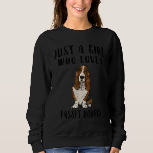 Sweatshirt Je Ne Suis Qu'Une Fille Qui Aime Basset Hounds Chi