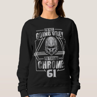 Sweatshirt Je ne vais pas gris Im Turning Chrome Motorcycle 6