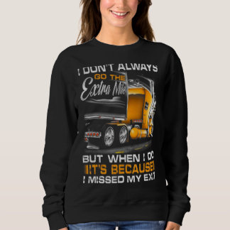 Sweatshirt Je ne vais pas toujours sur le Mile supplémentaire