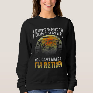 Sweatshirt Je ne veux pas que tu ne puisses pas me faire Je s