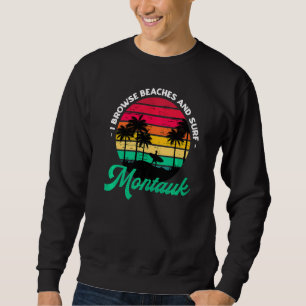 Sweatshirt Je Parcoure Les Plages Et Le Surf Montauk Surfing 