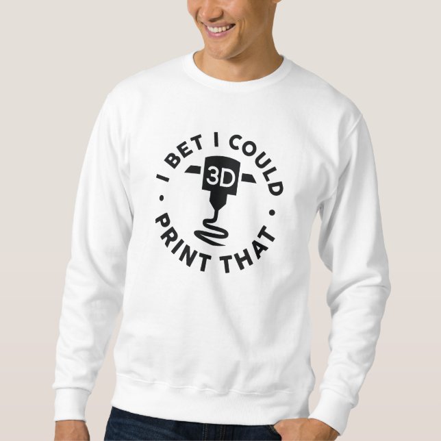 Sweatshirt Je Parie Que Je Pourrais Imprimer (Devant)