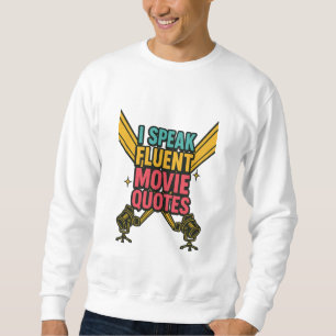 Sweatshirt Je parle Citations De Film Fluent Neon Hollywood A