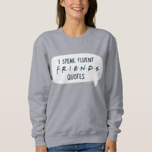 Sweatshirt Je parle couramment les citations FRIENDS™