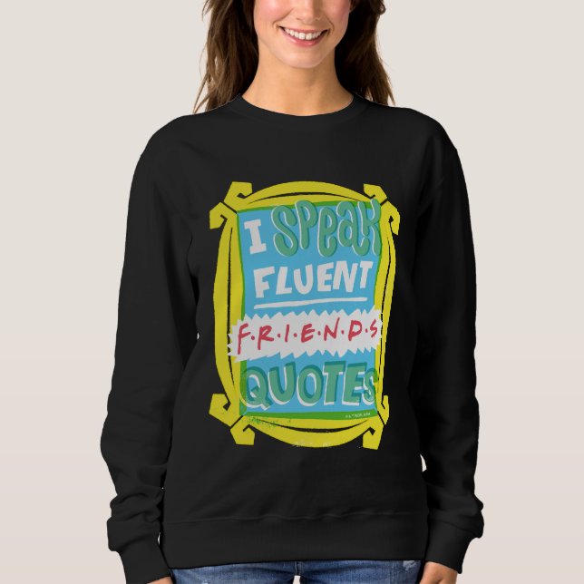 Sweatshirt Je parle des devis Fluent FRIENDS™ - Peephole (Devant)