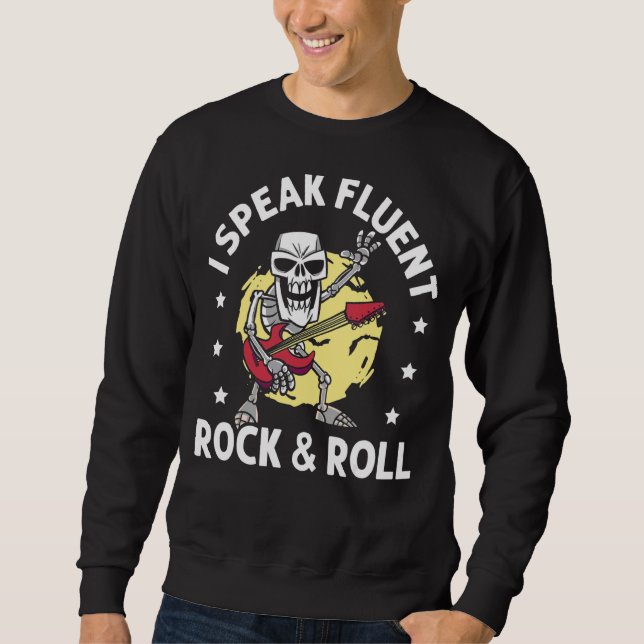 Sweatshirt Je Parle Fluent Rock Et Roll Guitare Guitare Jouer (Devant)