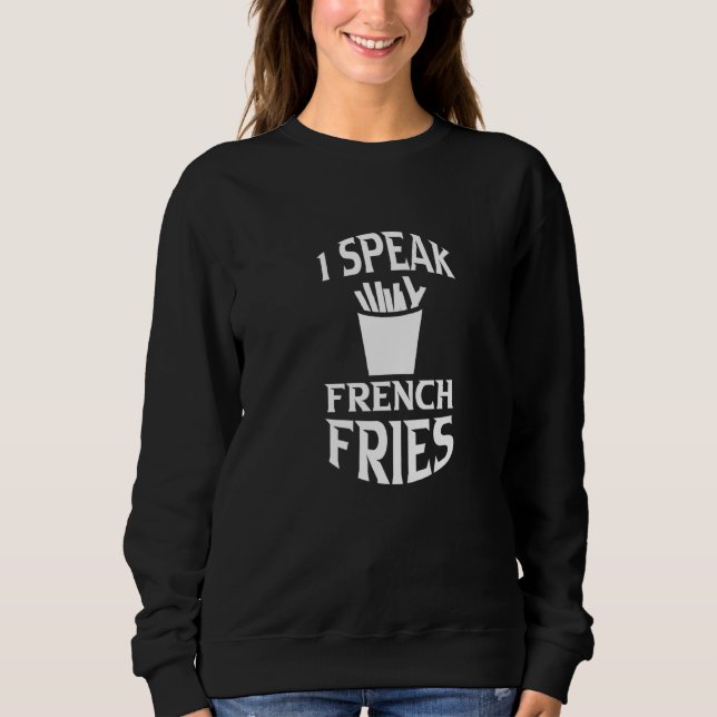 Sweatshirt Je Parle Français Fries (Devant)
