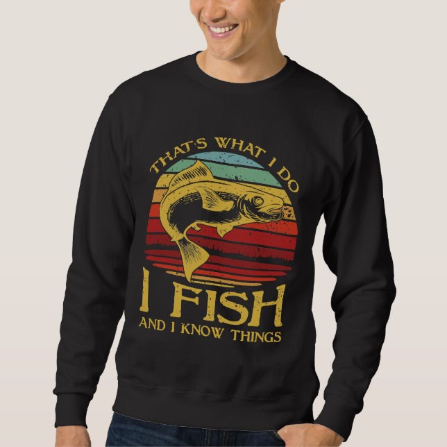 Sweatshirt Je Pêche Et Je Connais Les Choses (Devant)