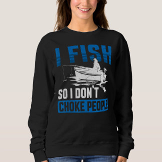 Sweatshirt Je Pêche Je Ne Choque Pas Les Gens