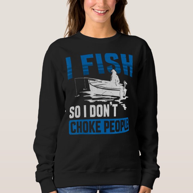 Sweatshirt Je Pêche Je Ne Choque Pas Les Gens (Devant)