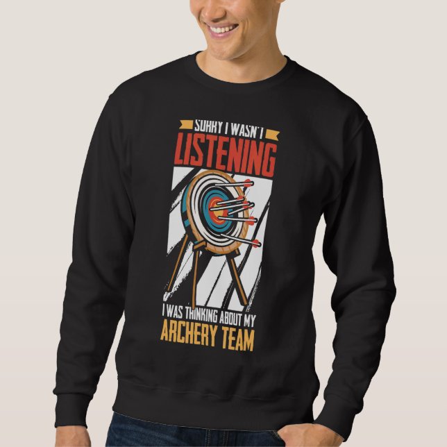 Sweatshirt Je Pensais À Mon Équipe De Tir À L'Arc Bowman (Devant)
