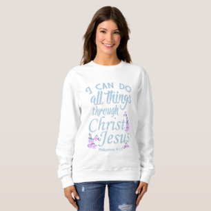 Sweatshirt Je Peux Faire Toutes Les Choses Bible Verse Chemis