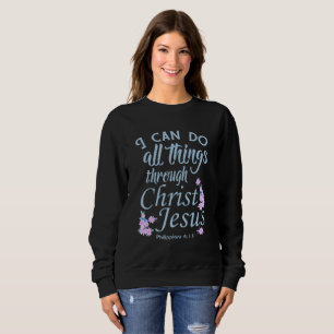 Sweatshirt Je Peux Faire Toutes Les Choses Bible Verse Chemis