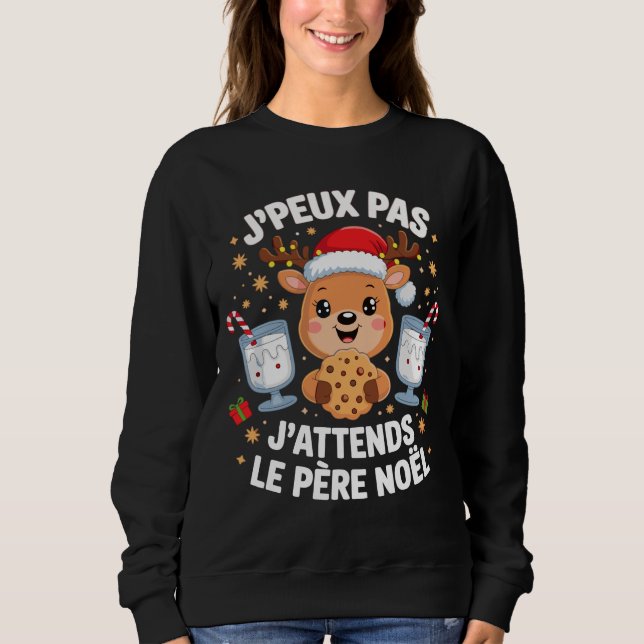 Sweatshirt Je Peux Pas J'Attends Le Père Noël (Devant)