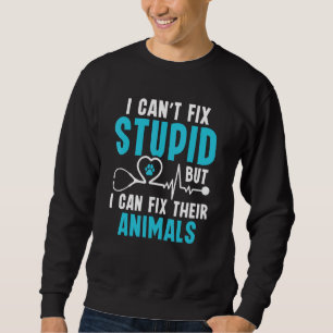 Sweatshirt Je peux réparer leurs animaux Vet Tech Vétérinaire