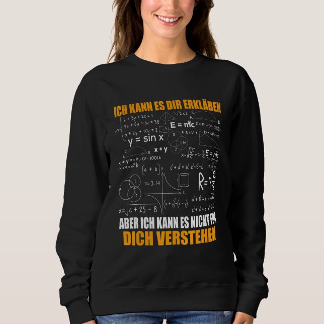 Sweatshirt Je Peux Vous L'Expliquer Ingénieur Physique Math (Devant)