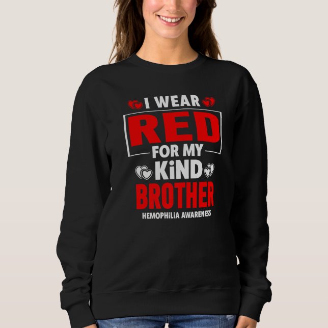 Sweatshirt Je Porte Du Rouge Pour Ma Conscience De L'Hémophil (Devant)