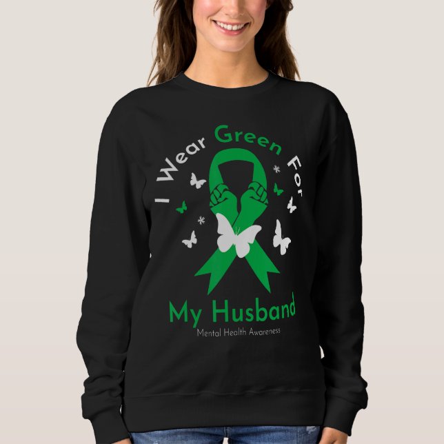 Sweatshirt Je Porte Du Vert Pour Les Prix De Santé Mentale De (Devant)