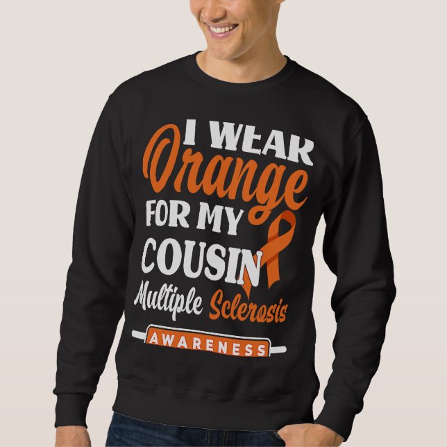 Sweatshirt Je Porte Orange Pour Mon Cousin Sclérose Multiples (Devant)