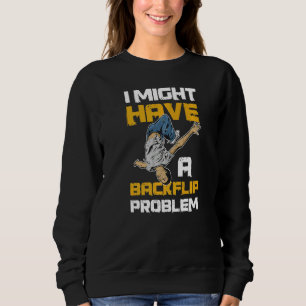 Sweatshirt Je Pourrais Avoir Une Citation De Problème Pour Un