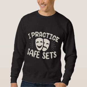 Sweatshirt Je pratique des décors sûrs Théâtre Musical