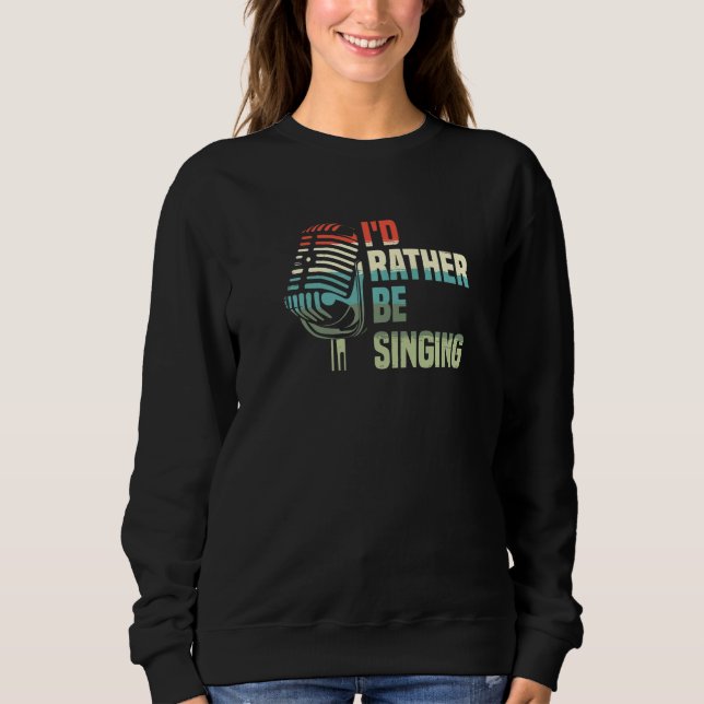 Sweatshirt Je préfère chanter Karaoke Singer Voice Coach P (Devant)
