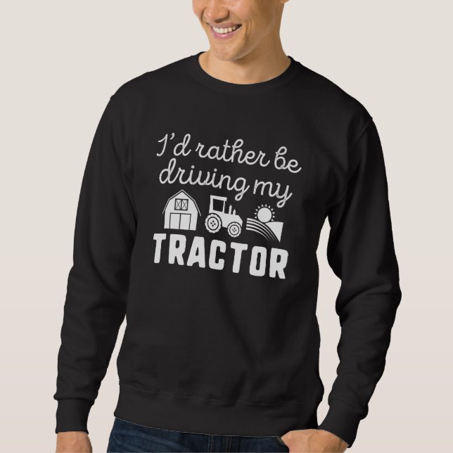 Sweatshirt Je préfère conduire mon tracteur (Devant)