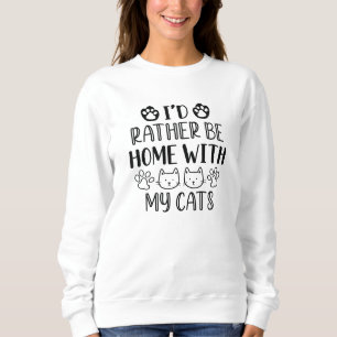 Sweatshirt Je préfère être à la maison avec mes chats