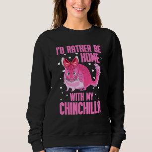 Sweatshirt Je Préfère Être À La Maison Avec Mon Animal Chinch