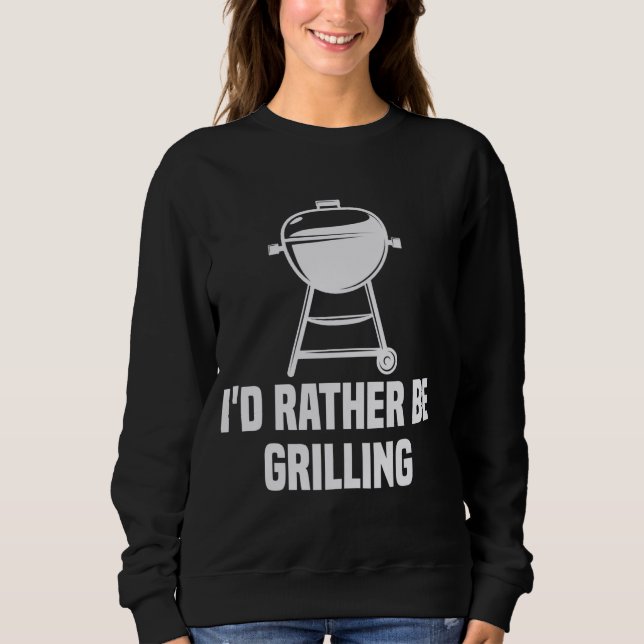 Sweatshirt Je préfère Griller Grill BBQ Smoker (Devant)