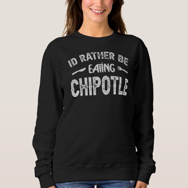 Sweatshirt Je préfère manger du chipotle I Mexican Chili Foo (Devant)