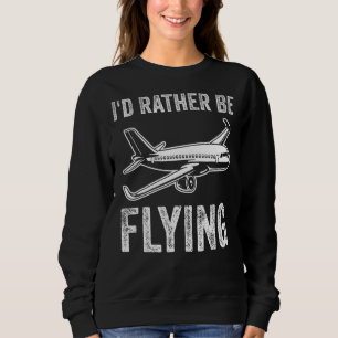 Sweatshirt Je préfère piloter un avion