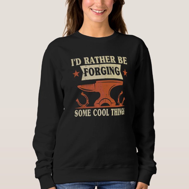 Sweatshirt Je Préférerais Forger Des Choses Cool Anvil Black (Devant)