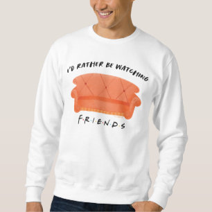 Sweatshirt Je préférerais regarder mes amis™