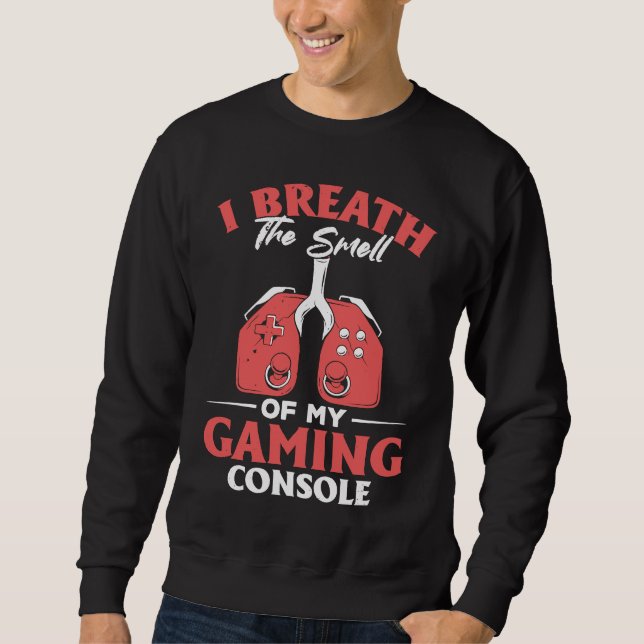 Sweatshirt Je respire l'odeur de ma console de jeu  Jeux vidé (Devant)